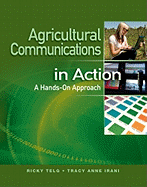 Agricultural Communications in Action: A Hands-On Approach