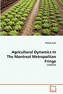 Agricultural Dynamics in the Montreal Metropolitan Fringe