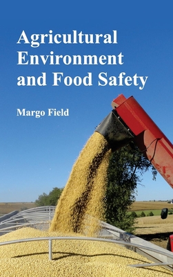 Agricultural Environment and Food Safety - Field, Margo (Editor)