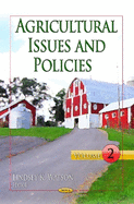 Agricultural Issues & Policies: Volume 2