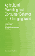 Agricultural Marketing and Consumer Behavior in a Changing World