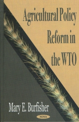 Agricultural Policy Reform in the Wto - Burfisher, Mary E