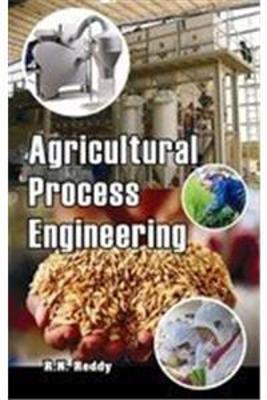 Agricultural Process Engineering - Reddy, R. N.