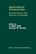 Agricultural Productivity: Measurement and Sources of Growth