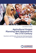 Agricultural Project Planning and Appraisal in the 21st Century