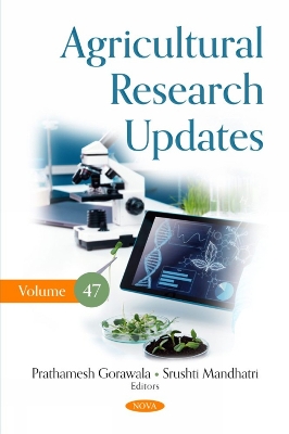 Agricultural Research Updates. Volume 47 - Gorawala, Prathamesh (Editor)