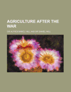 Agriculture After the War