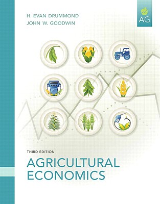 Agriculture Economics - Drummond, H Evan, and Goodwin, John W