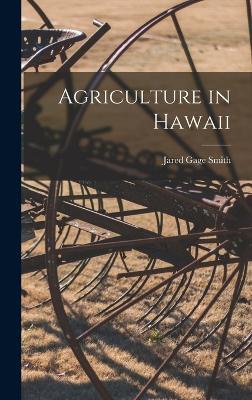 Agriculture in Hawaii - Smith, Jared Gage