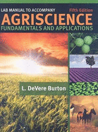 Agriscience Fundamentals and Applications: Lab Manual