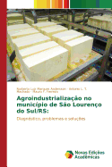 Agroindustrializa??o no munic?pio de S?o Louren?o do Sul/RS