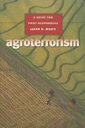 Agroterrorism: A Guide for First Responders