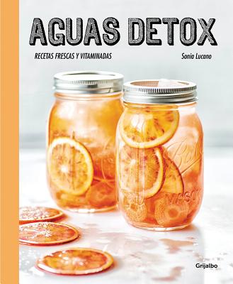 Aguas Detox / Detox Water - Lucano, Sonia