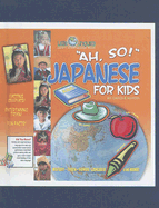 Ah, So!: Japanese for Kids! - Marsh, Carole