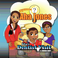 AHA Jones: AHA's Dentist Visit