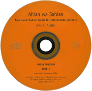 Ahlan Wa Sahlan: Intermediate Arabic (Student Text): Functional Modern Standard Arabic for Intermediate Learners