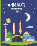 Ahmad's Ramadan Goal: 30 Days 30 Ayah's for Month of Ramadan