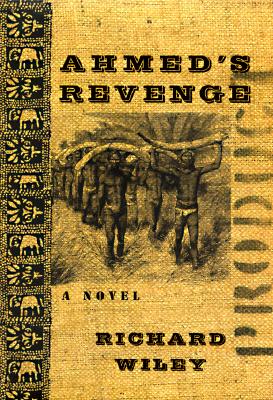 Ahmed's Revenge - Wiley, Richard