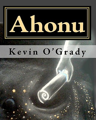 Ahonu: Spirit Art, Soul Portraits & Ancestral Healing - O'Grady, Aingeal Rose (Editor), and O'Grady, Kevin