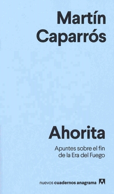 Ahorita - Caparr?s, Mart?n