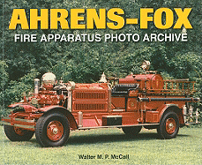 Ahrens-Fox: Fire Apparatus Photo Archive - McCall, Walter