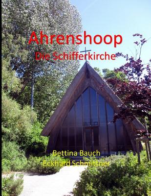 Ahrenshoop Die Schifferkirche - Eckhard Schmittner, Bettina Bauch