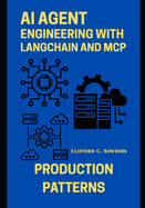 AI Agent Engineering with LangChain and MCP: Production Patterns