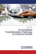 AI and Global Transformation: Pathways to Inclusive Growth