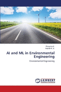 AI and ML in Environmental Engineering