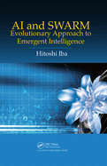AI and Swarm: Evolutionary Approach to Emergent Intelligence