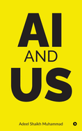 Ai and Us