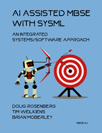 AI Assisted MBSE with SysML: An Integrated Systems/Software Approach