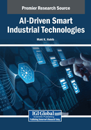 AI-Driven Smart Industrial Technologies