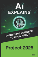 AI Explains: Project 2025