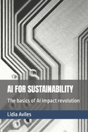 AI for Sustainability: The basics of AI impact revolution