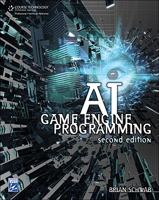 AI Game Engine Programming - Schwab, Brian