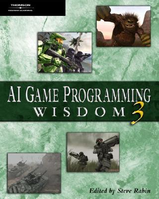 AI Game Programming Wisdom 3 - Rabin, Steve