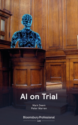 AI on Trial - Deem, Mark, and Warren, Peter