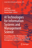 AI Technologies for Information Systems and Management Science: Proceedings of the 7th International Conference on Information Systems and Management Science (ISMS) 20241024