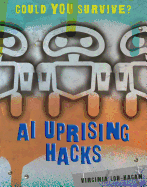 AI Uprising Hacks