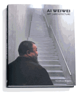Ai Weiwei: Art/Architecture