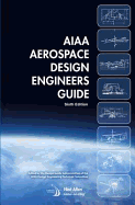 AIAA Aerospace Design Engineers Guide - Althoff, E. Russ, and Dauwalter, Charles R.