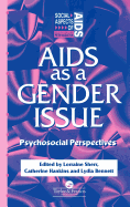 AIDS as a Gender Issue: Psychosocial Perspectives