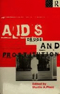 AIDS, Drugs and Prostitution - Plant, Martin A (Editor)