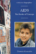 AIDS: Ten Stories of Courage