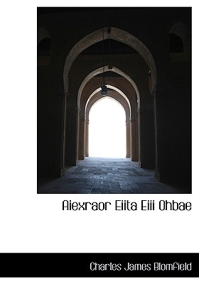 Aiexraor Eiita Eiii Ohbae - Blomfield, Charles James