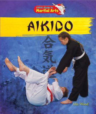 Aikido - Wood, Alix