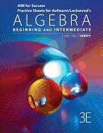 Aim for Success Practice Sheets for Aufmann/Lockwood's Algebra: Beginning and Intermediate, 3rd