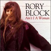 Ain't I a Woman - Rory Block