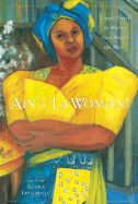 Ain't I a Woman! - Linthwaite, Illona (Editor)